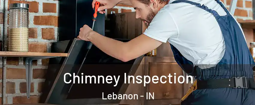  Chimney Inspection Lebanon - IN