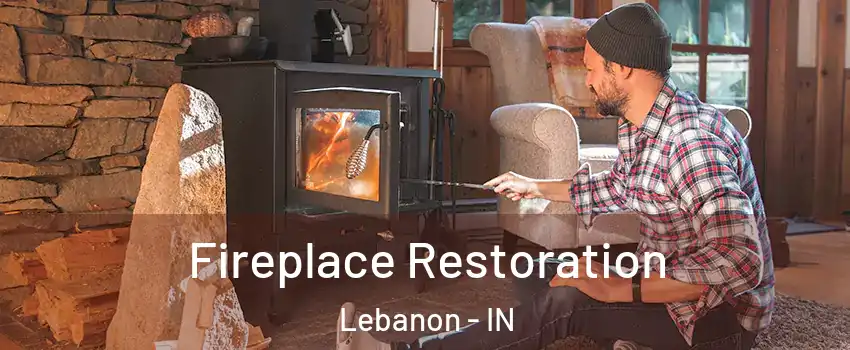  Fireplace Restoration Lebanon - IN