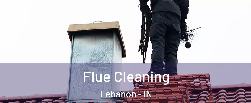  Flue Cleaning Lebanon - IN